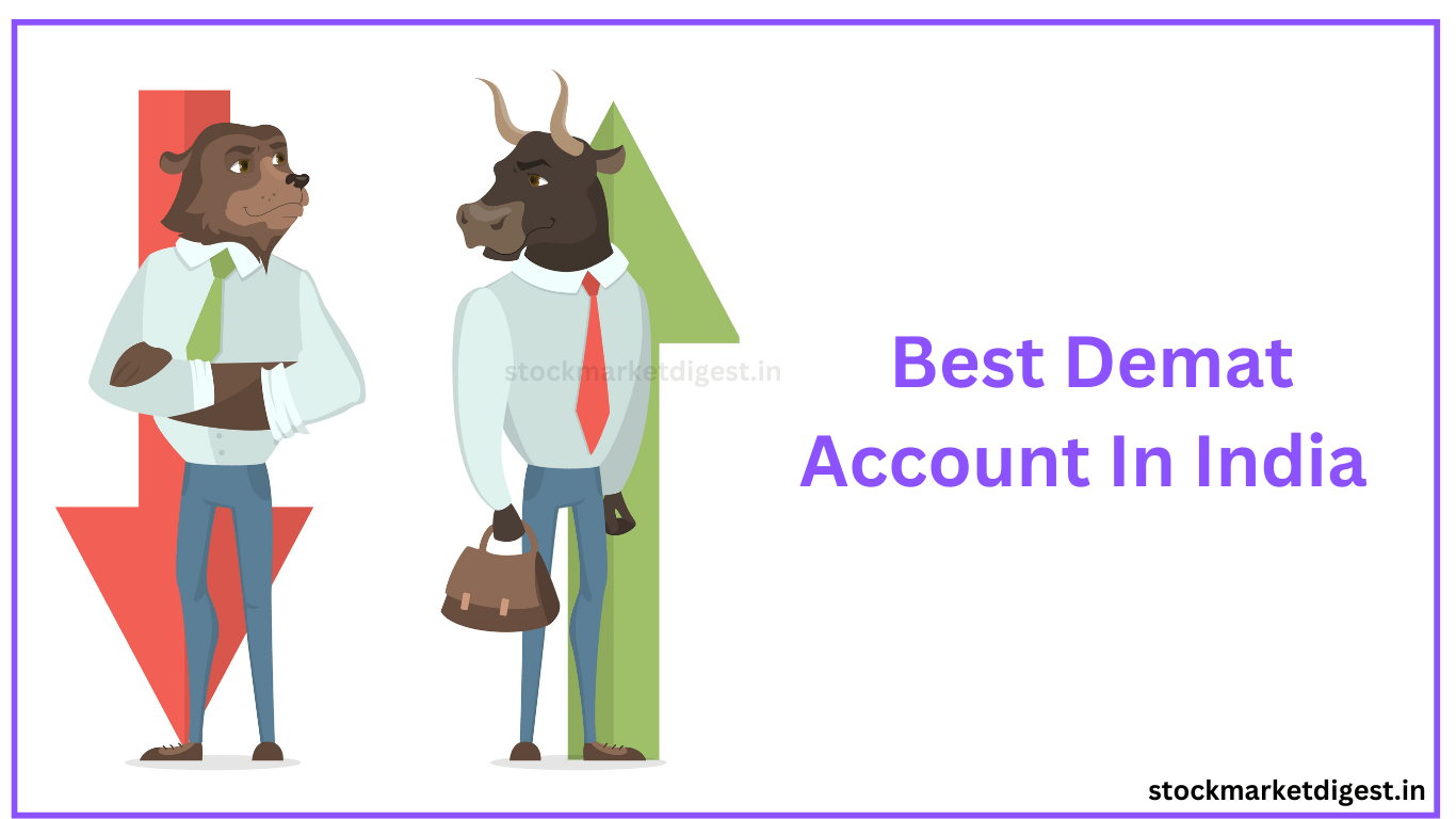 11 Best Demat Accounts In India - 2024